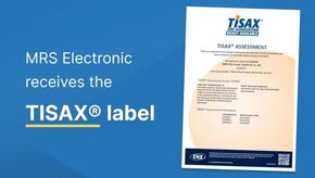 MRS Electronic receives the TISAX® label MRS Electronic receives the TISAX® label